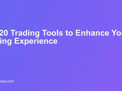 Top 20 Trading Tools to Enhance Your Trading Experience